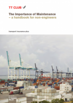 GS8: The Importance of Maintenance: A Handbook for Non Engineers - Joint Publication with TT Club